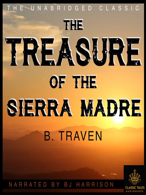 Title details for The Treasure of the Sierra Madre by B. Traven - Wait list